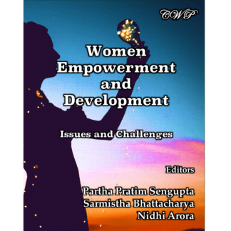 Women Empowerment and Development: Issues and Challenges (Softcover)