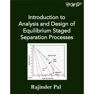 Introduction to Analysis and Design of Equilibrium Staged Separation Processes (Softcover)