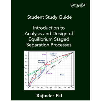 Student Study Guide: Introduction to Analysis and Design of Equilibrium Staged Separation Processes (Softcover)